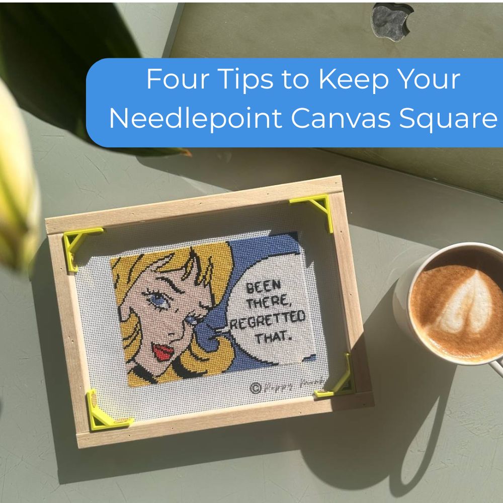 Four Tips to Prevent Needlepoint Canvas Distortion