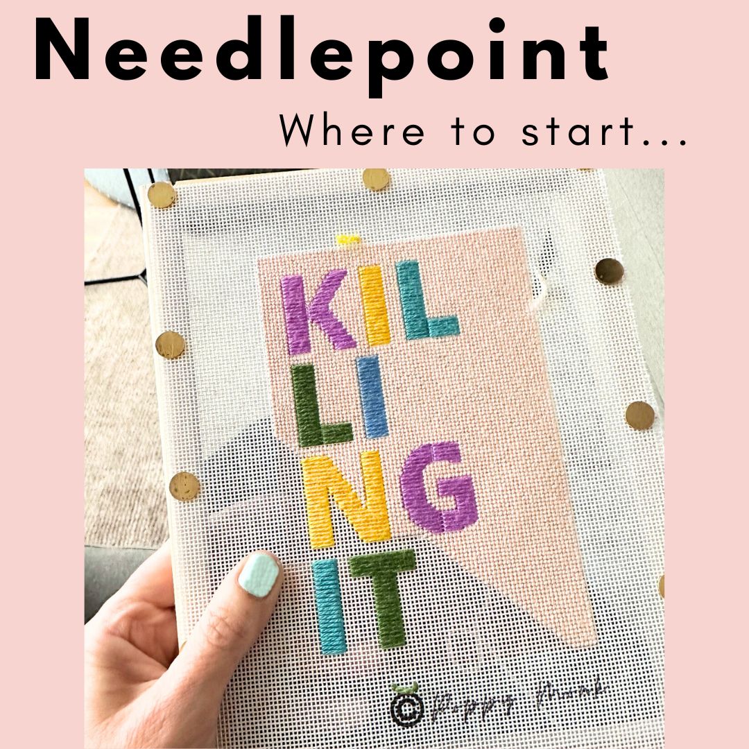 Needlepoint: Where to Start