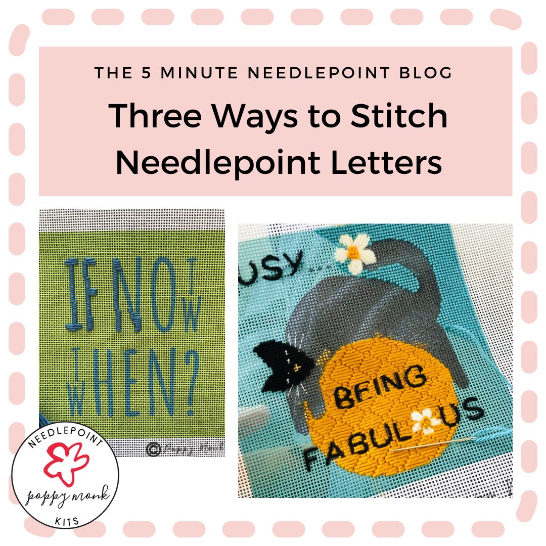 Three Ways to Stitch Needlepoint Letters