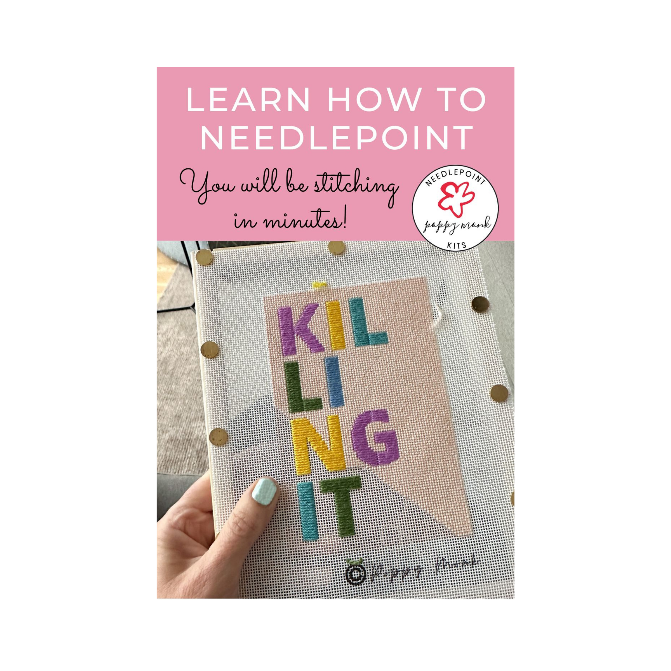 Needlepoint kit with colorful text and pink background with text 'Learn how to needlepoint'.