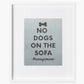 No Dogs On The Sofa Needlepoint 14 count