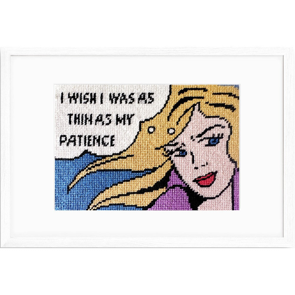 Thin As My Patience funny needlepoint kit with saying.